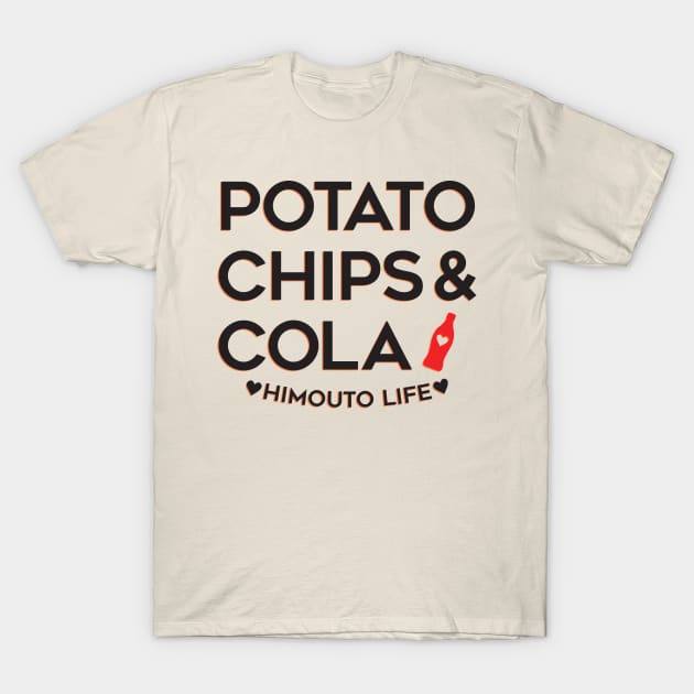 Himouto Umaru Chan- Potato chips and cola T-Shirt by dogpile